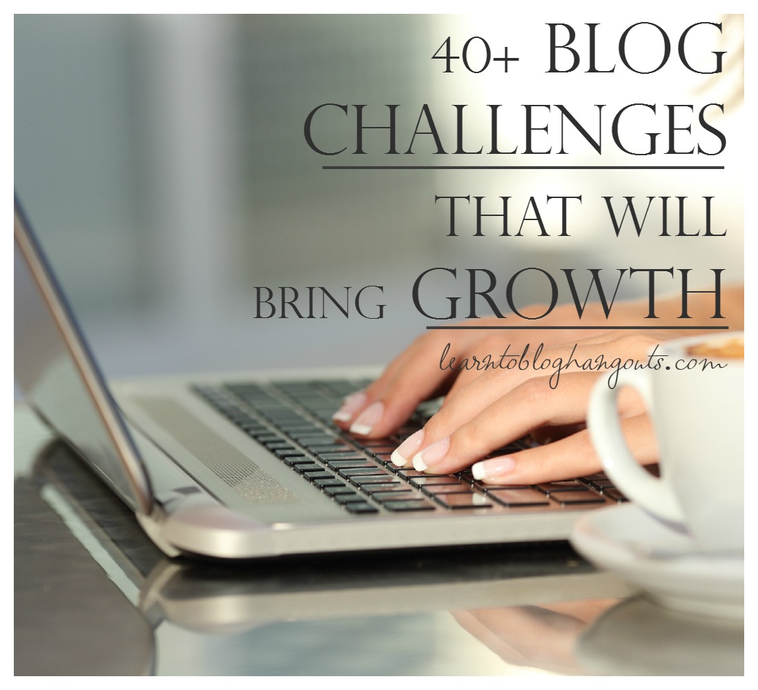 40+ blog challenges that will bring growth